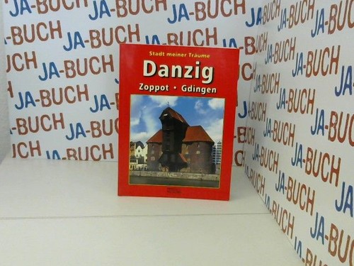 Danzig stadt meiner träume - danzig,,
